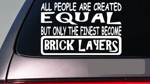 Bricklayers all people equal